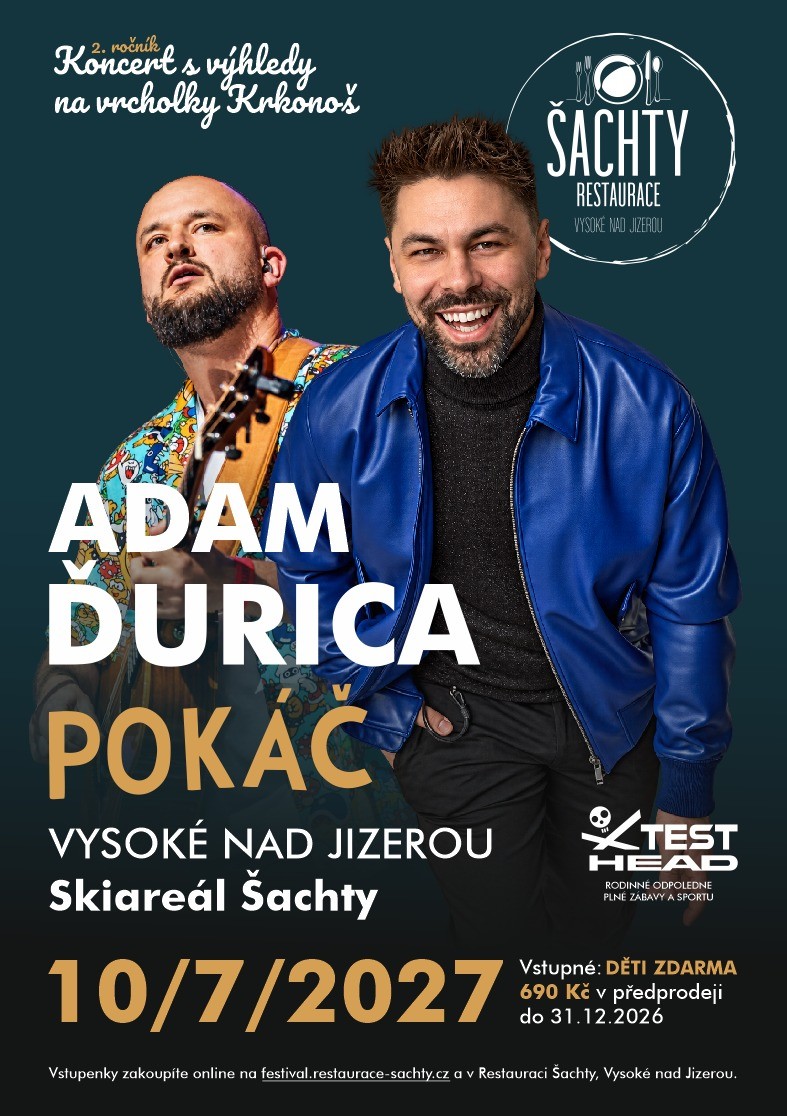Plakát: ADAM ĎURICA a Pokáč, Koncert s výhledy na vrcholky Krkonoš, 10. 7. 2027, Skiareál Šachty, Vysoké nad Jizerou